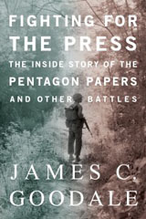 Fighting for the Press:  The Inside Story of the Pentagon Papers book cover