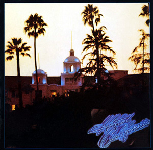 Eagles Hotel California