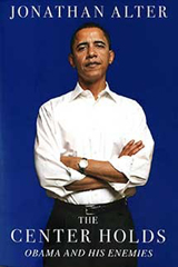 The Center Holds: Obama and His Enemies book cover