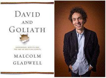 Cover of David and Goliath: Underdogs, Misfits and the Art of Battling Giants and author Malcolm Gladwell