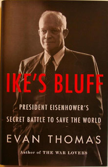 Ike's Bluff: President Eisenhower's Secret Battle to Save the World book cover